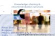 Knowledge sharing & recommendation services
