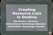 Creating Resource Lists in Destiny