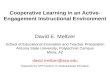 Cooperative Learning in an Active-Engagement Instructional Environment