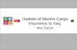 Update of Marine Cargo Insurance to Iraq Max Zaccar