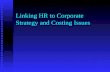 Linking HR to Corporate Strategy and Costing Issues