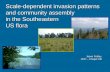 Scale-dependent invasion patterns and community assembly  in the Southeastern  US flora