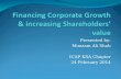 Financing Corporate Growth & increasing Shareholders’ value