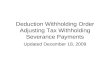 Deduction Withholding Order Adjusting Tax Withholding Severance Payments