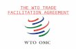 THE WTO TRADE FACILITATION AGREEMENT
