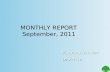 MONTHLY REPORT September, 2011