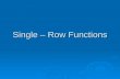 Single – Row Functions