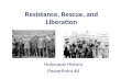 Resistance, Rescue, and Liberation