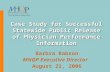 Case Study for Successful Statewide Public Release of Physician Performance Information