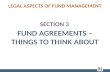 Fund Agreements – Things To Think About