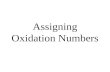 Assigning Oxidation Numbers