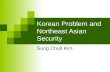 Korean Problem and Northeast Asian Security