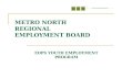 METRO NORTH REGIONAL EMPLOYMENT BOARD