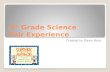 4 th  Grade Science  Fair Experience