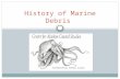 History of Marine Debris