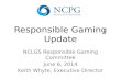 Responsible Gaming Update