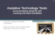 Assistive Technology Tools  Accommodating Students with  Learning and Math Disabilities