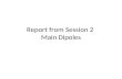 Report from Session 2  Main Dipoles