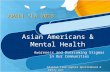 Asian Americans & Mental Health