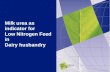 Milk urea as indicator for     Low Nitrogen Feed in  Dairy husbandry