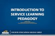 INTRODUCTION TO Service learning pedagogy
