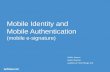 Mobile Identity and Mobile Authentication (mobile e-signature)