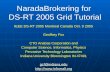 NaradaBrokering for  DS-RT 2005 Grid Tutorial