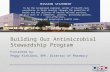 Building Our Antimicrobial Stewardship Program
