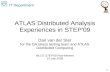 ATLAS Distributed Analysis Experiences in STEP'09