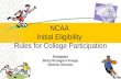 NCAA Initial Eligibility Rules for College Participation