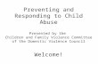 Preventing and Responding to Child Abuse Introductions