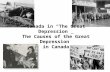 Canada in “The Great Depression” The Causes of the Great Depression  in Canada
