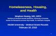 Homelessness, Housing,  and Health