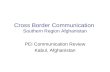 Cross Border Communication Southern Region Afghanistan