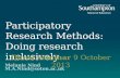 Participatory Research Methods: Doing research inclusively