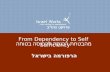 From Dependency to Self Sufficiency