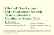 Global Banks and International Shock Transmission:  Evidence from The Crisis