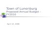 Town of Lunenburg Proposed Annual Budget –FY2010