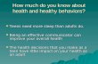 How much do you know about health and healthy behaviors?