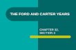 THE FORD AND CARTER YEARS