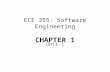 ECE 355: Software Engineering CHAPTER 1