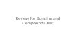 Review for Bonding and Compounds Test