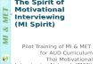 Module 1 The Spirit of Motivational Interviewing  (MI Spirit)