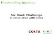 Six Book Challenge in association with Costa