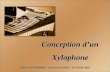Conception d’un Xylophone