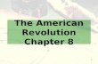 The American Revolution Chapter 8