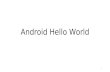 Android Hello World