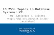 CS 253: Topics in Database Systems: C2