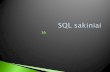 SQL sakiniai