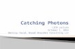 Catching Photons